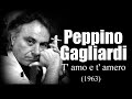 Peppino Gagliardi - T' amo e t' amero (1963)
