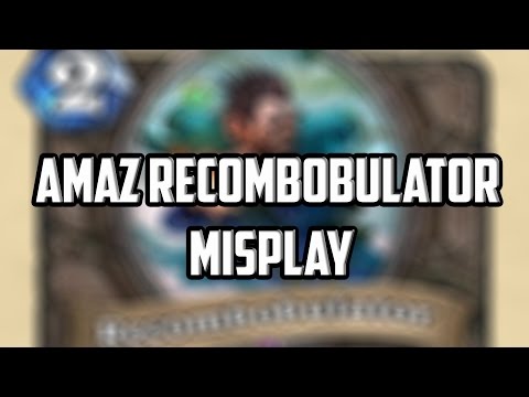 Amaz Recombobulator Misplay