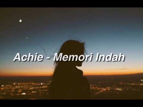 Achie - Memori Indah [Lirik]