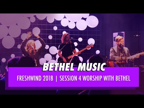 Friday Evening Worship - Bethel Music | Freshwind Conference 2018