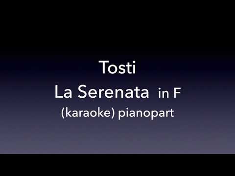 La Serenata Tosti in F  Piano accompaniment(karaoke)