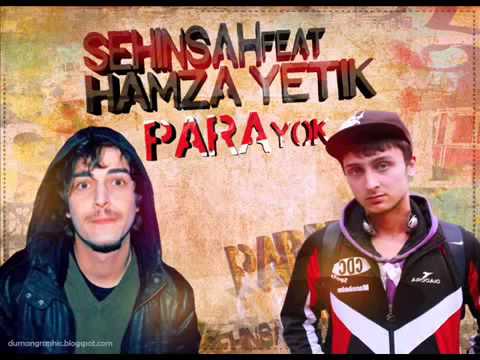 Şehinşah feat  Hamza Yetik   Para Yok Yeni Parça 2013)