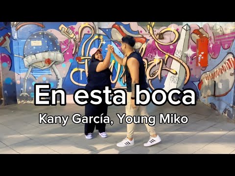 En esta Boca - Kany García, Young Miko - Vanessa Pérez Coreografía
