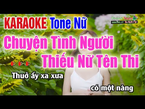 Chuyện Tình Thiếu Nữ Tên Thi Karaoke Tone Nữ - Karaoke Nhạc Sống Thanh Ngân