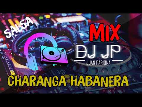 Enganchados Charanga Habanera – Éxitos Salsa | DJ JP