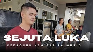 Download lagu SEJUTA LUKA - CEK SOUND NEW SAFIRA MUSIC mp3