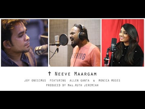 Neeve Maargam | Joy Onesimus Ft. Allen Ganta & Monica Moses
