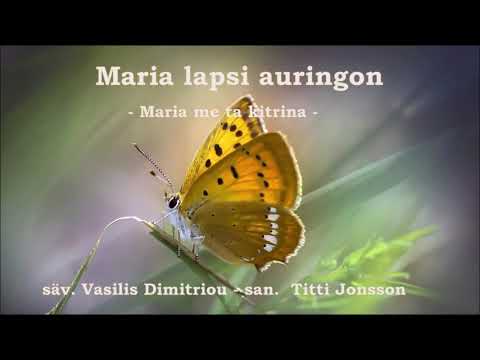 Maria lapsi auringon (Maria me ta kitrina) - laulaa Mona