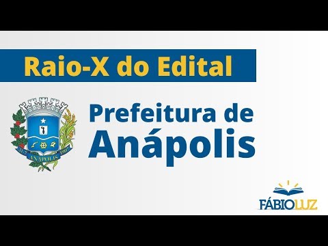 Concurso Prefeitura de Anápolis GO: Raio X do Edital