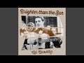 Brighter than the Sun (From the Little Damozel")
