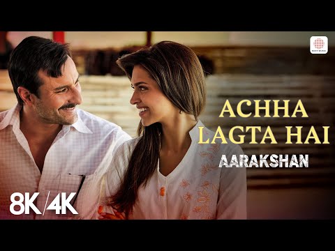 Achha Lagta Hai - 8K/4K Music Video | Saif, Deepika | Mohit Chauhan | Shreya Ghoshal | Aarakshan
