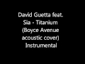 David Guetta feat. Sia - Titanium (Boyce Avenue ...