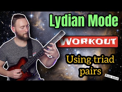 Lydian Mode Workout Using Triad Pairs (with tabs)