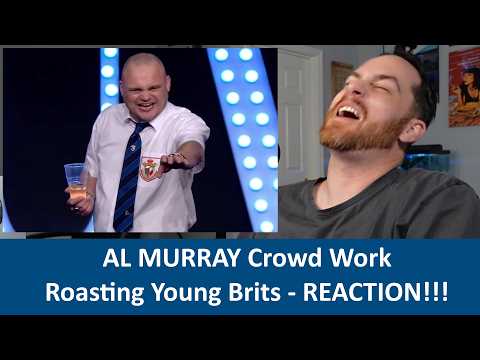 American Reacts AL MURRAY Crowd Work - The British Public Are Ruining Great Britain! REACTION