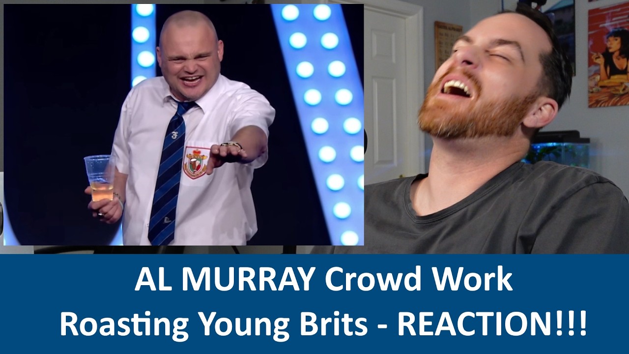 American Reacts AL MURRAY Crowd Work - The British Public Are Ruining Great Britain! REACTION