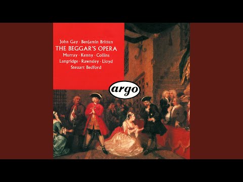 Gay: The Beggar's Opera - Realised Britten, Op. 43 / Act 2 - "Shall I Not Claim My Own?... How...