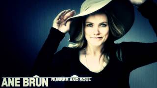 Ane Brun - Rubber And Soul