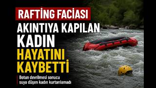 Botun Devrildiği Kazada Kadın Kurtarılamadı