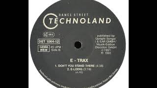 E-Trax Volumen 1 - Don't You Stand There (B1)