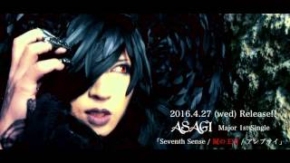ASAGI - 「Seventh Sense/屍の王者/アンプサイ」　（YouTube Ver.）
