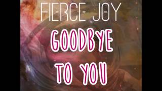 MATT SORUM'S FIERCE JOY - Goodbye To You