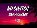 No Switch NBA Youngboy Lyrics