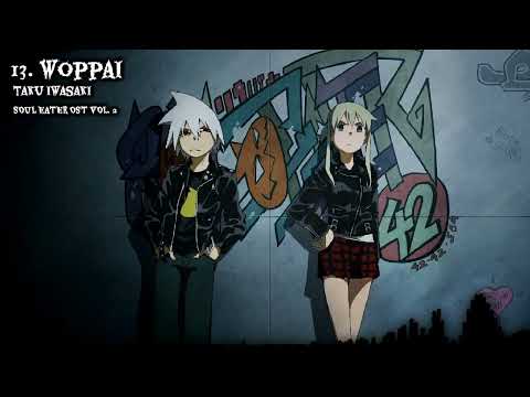 13. woppai | SOUL EATER OST VOL. 2