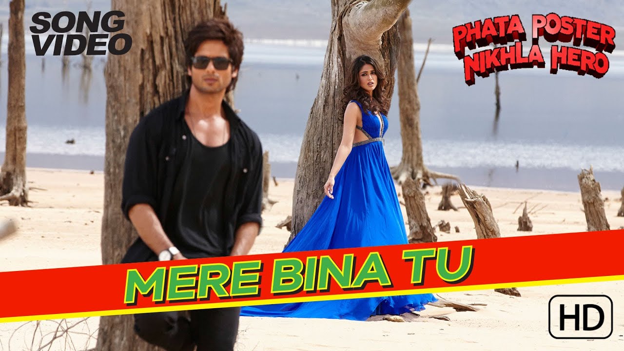 Mere Bina Tu Lyrics  | Phata Poster Nikhla Hero | Shahid Kapoor, Ileana D’Cruz | Rahat Nusrat Fateh Ali Khan | Pritam Chakraborty