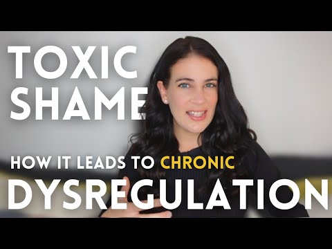 Toxic Shame: How It Leads To Chronic DYSREGULATION (And How To Reverse The Cycle)