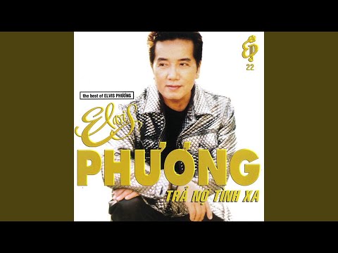 Thể hiện bởi Elvis Phương