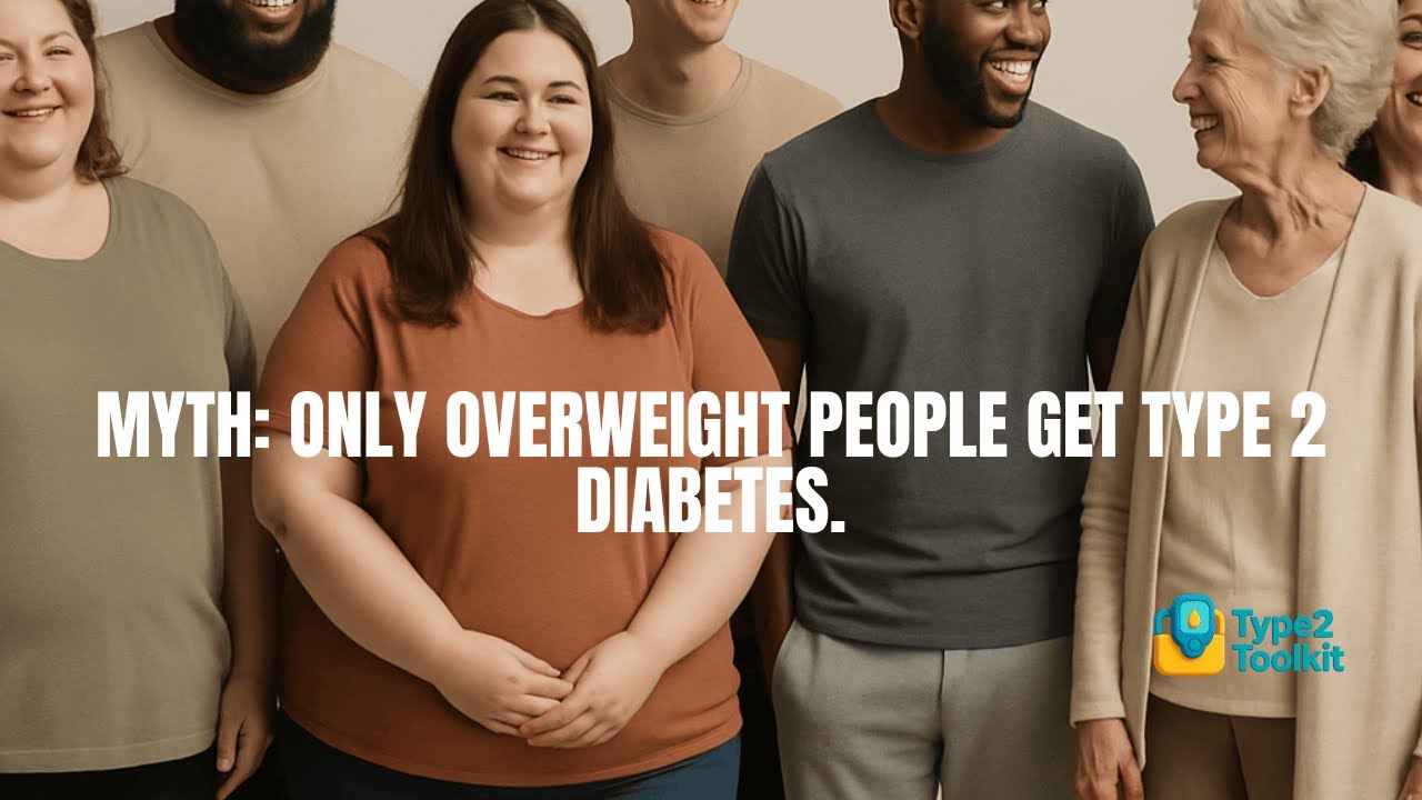 Type 2 Toolkit – Debunking The Myths - Myth #3