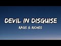Devil In Disguise Rags Riches Lyrics
