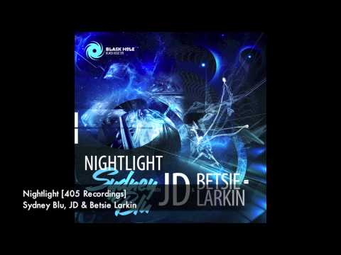 Sydney Blu, JD & Betsie Larkin - Nightlight [405 Recordings]