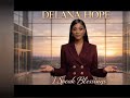 I speak Blessings by Delana Hope - 1 hour loop