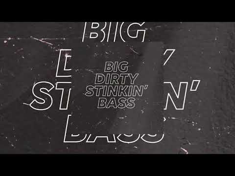 Dots Per Inch - Big Dirty Stinkin Bass