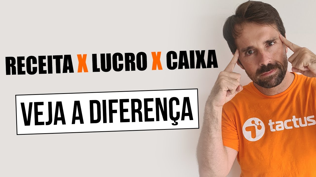 DIFERENÇA ENTRE: RECEITA, LUCRO E CAIXA
