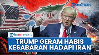 Rangkuman Konflik AS-Iran: Trump Habis Kesabaran Hadapi Iran, Kapal-Kapal Menumpuk di Selat Hormuz
