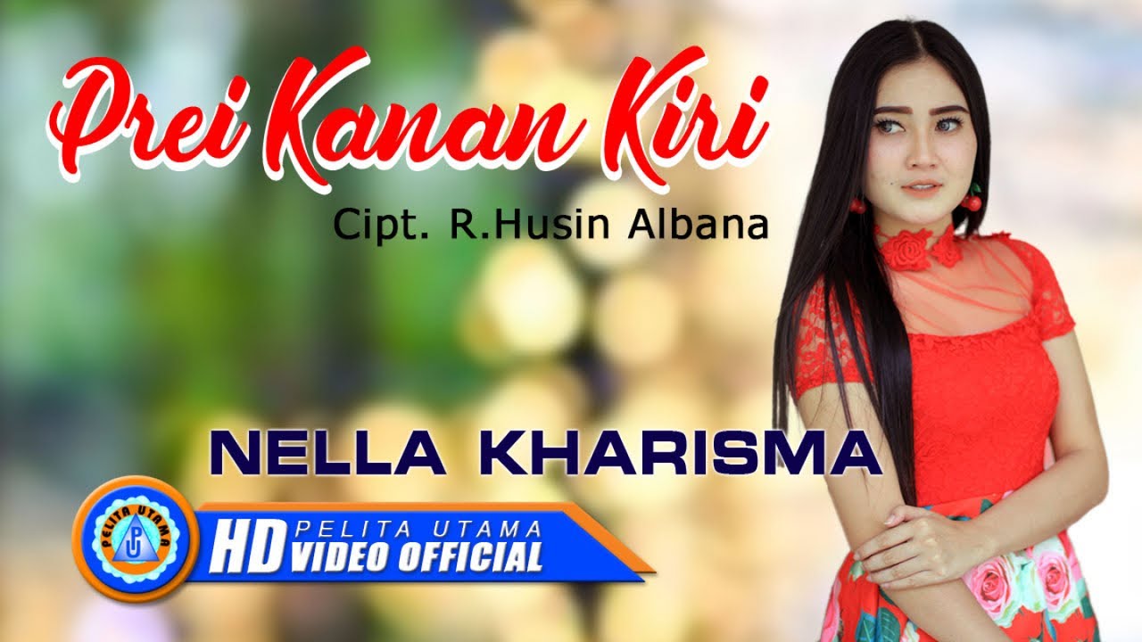 Nella Kharisma — Prei Kanan Kiri