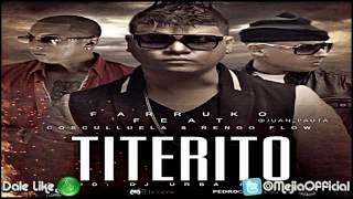 Titerito Remix - Farruko Ft Cosculluela y Ñengo Flow ★