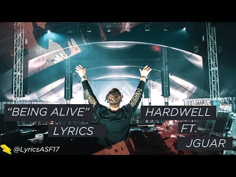 Being Alive (Lyrics) - Hardwell ft JGUAR