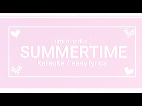 Summertime // Cinnamon Cover // Karaoke // Easy Lyrics // • Kimi ni Toriko •