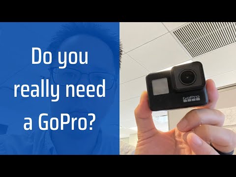Do you need a GoPro?
