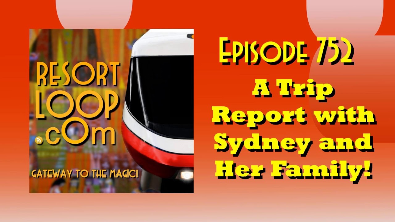 A Trip Report with Sydney and Her Family! [Ep. 752]