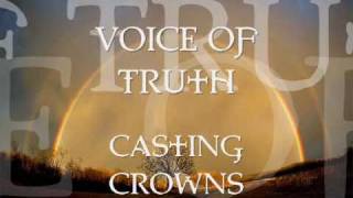 Voice of Truth by Casting Crowns - w/lyrics