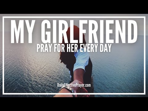 Prayer For My Girlfriend | Girlfriends Prayer Video