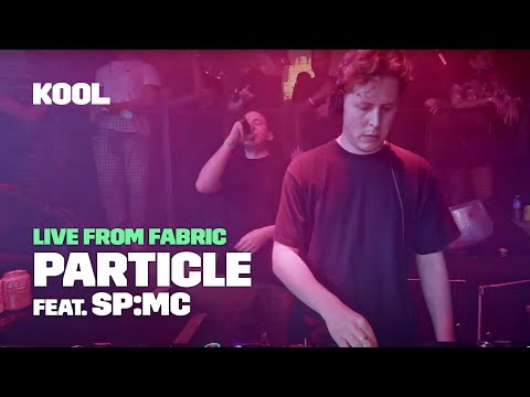 Particle feat. SP:MC | Kool FM Live from Fabric