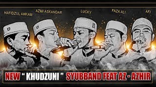 Download lagu (BIKIN MERINDING) Khudzuni - Syubbanul Muslimin Feat Az - Zahir , Gus Azmi , Ahkam , Yan lucky mp3