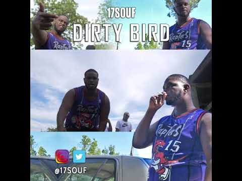 17Souf - "Dirty Bird" (Official Music Video)