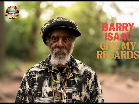 Barry Isaac - Give My Regards (Official Video 2025)