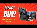 DON T BUY MSI MPG X870E CARBON BEFORE WATCHING THIS 6 Reasons